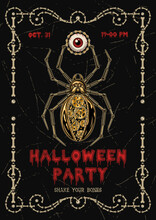 Halloween Vertical Poster With Metallic Spider In Steampunk Style, Human Red Eye, Frame Of Bones, Bloody Text Halloween Party On A Scratchy Background. Party Invitation Flyer Template. Vector