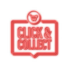 Aufkleber - Click and collect neon banner. Flat style. Website vector icon. Vector stock illustration.