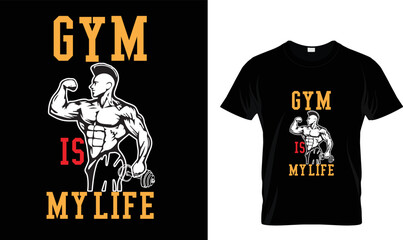 Gym is my life T shirt design template 