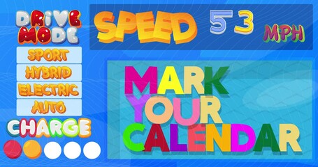 Poster - Cartoon Car Dashboard with Mark Your Calendar Text. Digital Graphical User Interface Animation.