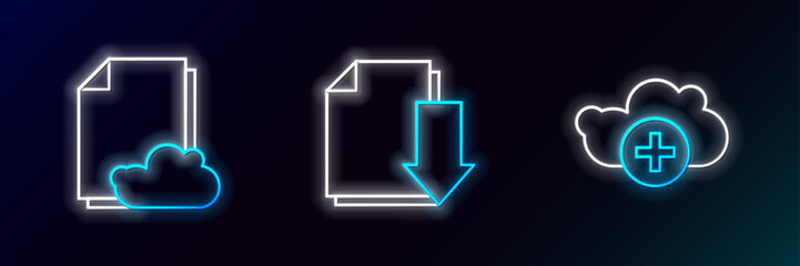 Poster - Set line Add cloud, Cloud storage text document and Document with download icon. Glowing neon. Vector