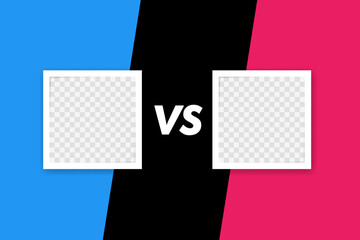 Versus battle concept. VS two transparent photo frame. Colorful before and after frames. Vector illustration. Vector template. Design template