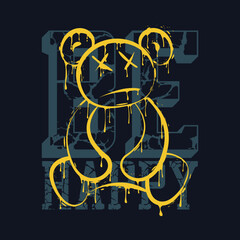 Teddy bear in graffiti street art style that melts and dripping and slogan for t-shirt design. Typography graphics for tee shirt with bear. Apparel print design. Vector.