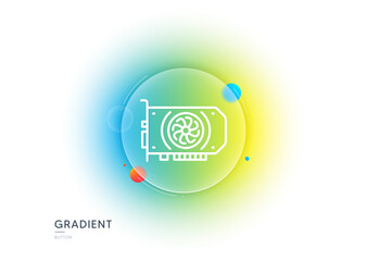 Poster - Gpu graphic card line icon. Gradient blur button with glassmorphism. Computer component hardware sign. Transparent glass design. Gpu line icon. Vector