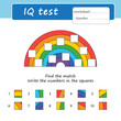 Educational logical game for kids. Rainbow. Find a match. Write the numbers in the squares. IQ Test. Activity for presсhool years kids and toddlers. Worksheet
