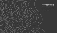 Topographic Map. Vector Illustration Of Topographic Geographic Map Lines And Contours. Terrain Path Isolated On A Black Background. Geography Scheme. Line Mountain Relief For Website Template, Banner