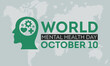 World mental health day. October 10. Health awareness concept vector template for banner, greeting card, poster with background design. Vector illustration.