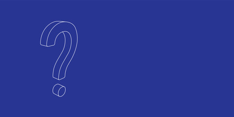 Poster - The outline of a large question symbol made of white lines on the left. 3D view of the object in perspective. Vector illustration on indigo background