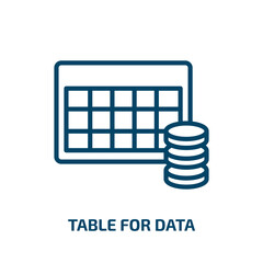 Poster - table for data icon from user interface collection. Thin linear table for data, data, table outline icon isolated on white background. Line vector table for data sign, symbol for web and mobile