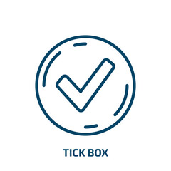 Poster - tick box icon from user interface collection. Thin linear tick box, box, checkmark outline icon isolated on white background. Line vector tick box sign, symbol for web and mobile
