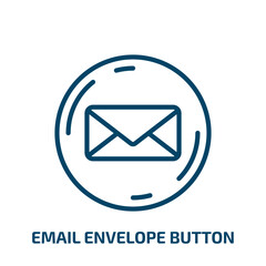 Poster - email envelope button icon from user interface collection. Thin linear email envelope button, envelope, internet outline icon isolated on white background. Line vector email envelope button sign,