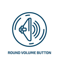 Poster - round volume button icon from user interface collection. Thin linear round volume button, sound, interface outline icon isolated on white background. Line vector round volume button sign, symbol for