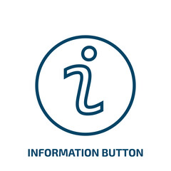 Poster - information button icon from user interface collection. Thin linear information button, information, button outline icon isolated on white background. Line vector information button sign, symbol for