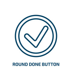 Poster - round done button icon from user interface collection. thin linear round done button, done, button o