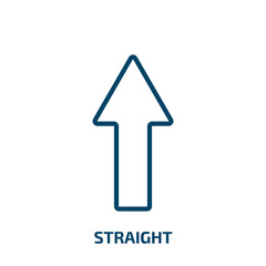 Poster - straight icon from traffic signs collection. Thin linear straight, direction, travel outline icon isolated on white background. Line vector straight sign, symbol for web and mobile