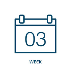 Poster - week icon from time and date collection. Thin linear week, business, day outline icon isolated on white background. Line vector week sign, symbol for web and mobile