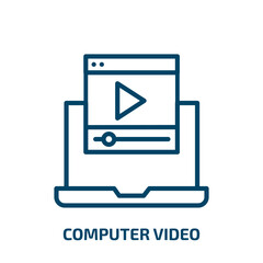 Poster - computer video icon from computer collection. Thin linear computer video, communication, internet outline icon isolated on white background. Line vector computer video sign, symbol for web and mobile