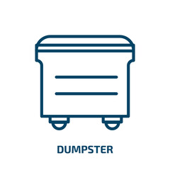 Poster - dumpster icon from cleaning collection. Thin linear dumpster, rubbish, waste outline icon isolated on white background. Line vector dumpster sign, symbol for web and mobile