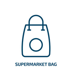 Poster - supermarket bag icon from business collection. Thin linear supermarket bag, buy, bag outline icon isolated on white background. Line vector supermarket bag sign, symbol for web and mobile