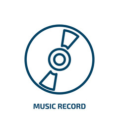 Poster - music record icon from music and media collection. Thin linear music record, music, record outline icon isolated on white background. Line vector music record sign, symbol for web and mobile