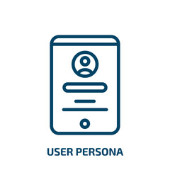 Poster - user persona icon from technology collection. Thin linear user persona, person, user outline icon isolated on white background. Line vector user persona sign, symbol for web and mobile