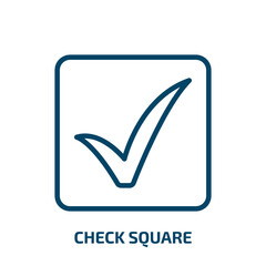 Poster - check square icon from user interface collection. Thin linear check square, check, square outline icon isolated on white background. Line vector check square sign, symbol for web and mobile