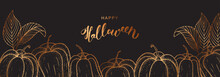 Luxury Golden Banner Template For Halloween. Bronze Linear Pumpkins And Leaves On Black Background. Happy Halloween Lettering