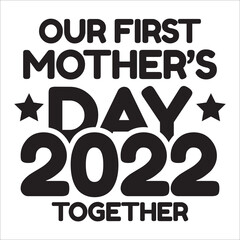 Wall Mural - our first mother's day 2022 together