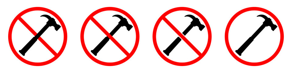 Wall Mural - hammer ban sign. hammer is forbidden. set of red prohibition signs of hammer. vector illustration