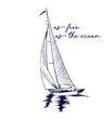 Nautical design. sketch sail graphic design. Can be used as t shirt printing design
