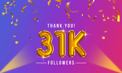 Wall Mural - Thank you, 31k or thirty-one thousand followers celebration design, Social Network friends,  followers celebration background