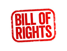 Bill Of Rights Is The First 10 Amendments To The Constitution, Text Stamp Concept Background