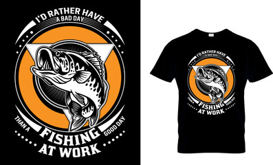 Wall Mural - i'd rather have a bad day fishing than a good day at work
