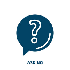 Poster - asking icon from technology collection. Filled asking, ask, communication glyph icons isolated on white background. Black vector asking sign, symbol for web design and mobile apps