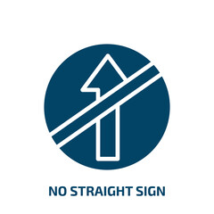 no straight sign icon from traffic signs collection. Filled no straight sign, straight, arrow glyph icons isolated on white background. Black vector no straight sign sign, symbol for web design and