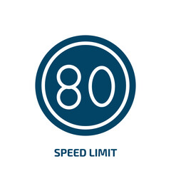 Poster - speed limit icon from traffic signs collection. Filled speed limit, speed, limit glyph icons isolated on white background. Black vector speed limit sign, symbol for web design and mobile apps