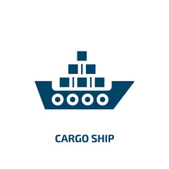 Poster - cargo ship icon from transportation collection. Filled cargo ship, ship, shipping glyph icons isolated on white background. Black vector cargo ship sign, symbol for web design and mobile apps