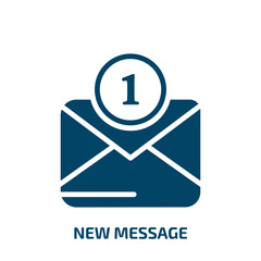 Poster - new message icon from user interface collection. Filled new message, message, new glyph icons isolated on white background. Black vector new message sign, symbol for web design and mobile apps