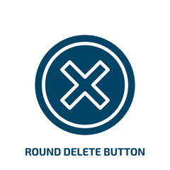Poster - round delete button icon from user interface collection. Filled round delete button, delete, button glyph icons isolated on white background. Black vector round delete button sign, symbol for web