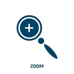 Poster - zoom icon from user interface collection. Filled zoom, focus, lens glyph icons isolated on white background. Black vector zoom sign, symbol for web design and mobile apps