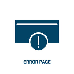 Poster - error page icon from user interface collection. Filled error page, problem, warning glyph icons isolated on white background. Black vector error page sign, symbol for web design and mobile apps