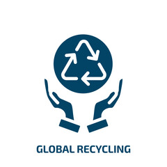 Poster - global recycling symbol icon from ecology collection. Filled global recycling symbol, eco, recycle glyph icons isolated on white background. Black vector global recycling symbol sign, symbol for web