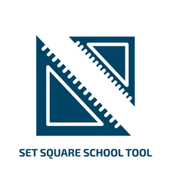 Poster - set square school tool icon from education collection. Filled set square school tool, education, square glyph icons isolated on white background. Black vector set square school tool sign, symbol for