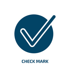 Poster - check mark icon from education collection. Filled check mark, correct, approved glyph icons isolated on white background. Black vector check mark sign, symbol for web design and mobile apps