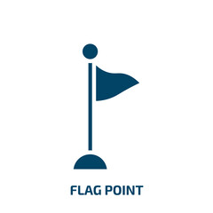 Poster - flag point icon from education collection. Filled flag point, , flag glyph icons isolated on white background. Black vector flag point sign, symbol for web design and mobile apps