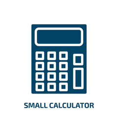Poster - small calculator icon from education collection. Filled small calculator, calculator, small glyph icons isolated on white background. Black vector small calculator sign, symbol for web design and