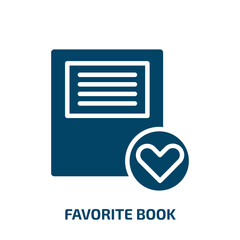 Poster - favorite book icon from education collection. Filled favorite book, book, contact glyph icons isolated on white background. Black vector favorite book sign, symbol for web design and mobile apps