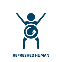Poster - refreshed human icon from feelings collection. Filled refreshed human, human, recycle glyph icons isolated on white background. Black vector refreshed human sign, symbol for web design and mobile apps