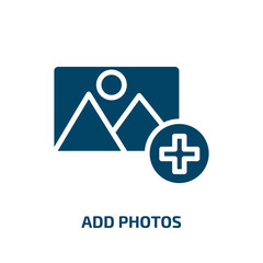 Poster - add photos icon from general collection. Filled add photos, add, photo glyph icons isolated on white background. Black vector add photos sign, symbol for web design and mobile apps