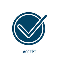 Poster - accept icon from startup stategy and success collection. Filled accept, correct, ok glyph icons isolated on white background. Black vector accept sign, symbol for web design and mobile apps